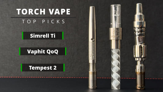 Torch Vape Top Picks